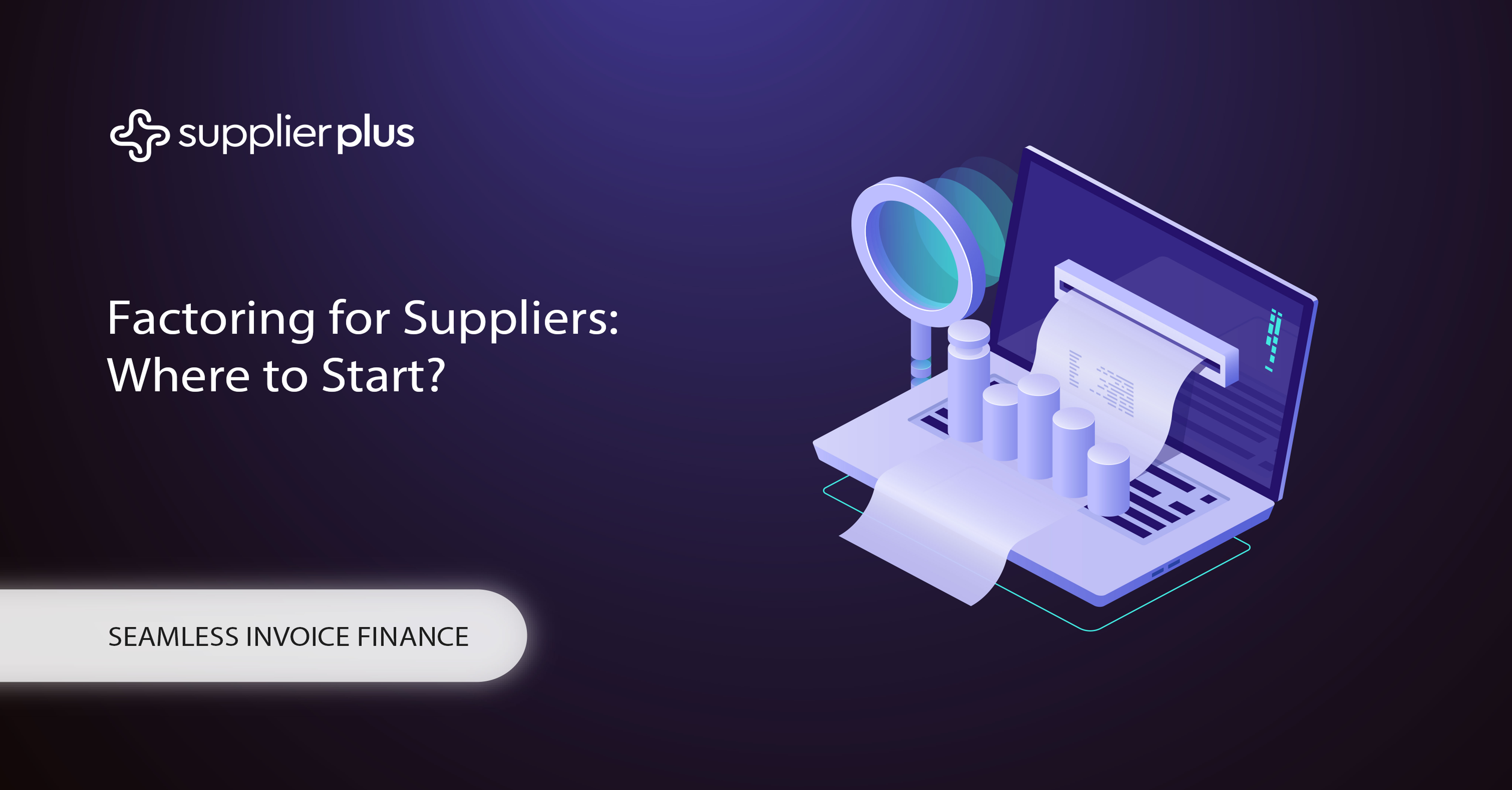 Factoring for Suppliers: Where to Start?